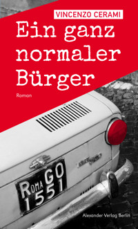 Ein ganz normaler Bürger - Vincenzo Cerami - E-Book