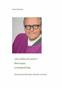 Das sollten Sie wissen - Rainer Maschke - E-Book