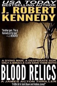 Blood Relics - J. Robert Kennedy - E-Book