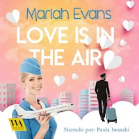 Love is in the air - Mariah Evans - Hörbuch