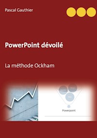 PowerPoint dévoilé - Pascal Gauthier - E-Book