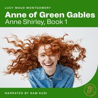 Anne of Green Gables - Lucy Maud Montgomery - Hörbuch