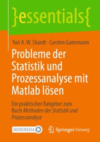 Probleme der Statistik und Prozessanalyse mit Matlab lösen - Yuri A.W. Shardt - E-Book