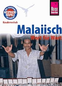 Reise Know-How Sprachführer Malaiisch - Wort für Wort: Kauderwelsch-Band 26 - Martin Lutterjohann - E-Book