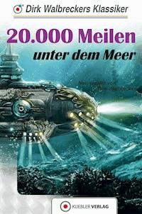 20.000 Meilen unter dem Meer - Dirk Walbrecker - E-Book