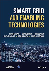 Smart Grid and Enabling Technologies - Shady S. Refaat - E-Book