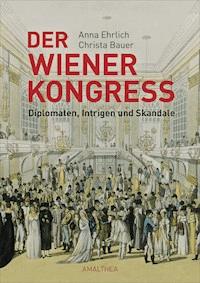 Der Wiener Kongress - Anna Ehrlich - E-Book