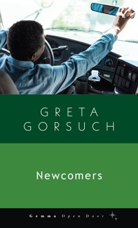 Newcomers - Greta Gorsuch - E-Book