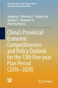 China’s Provincial Economic Competitiveness and Policy Outlook for the 13th Five-year Plan Period (2016-2020) - Jianping Li - E-Book