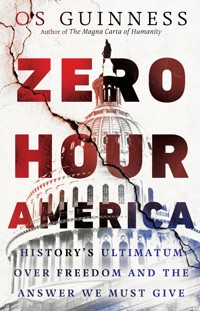 Zero Hour America - Os Guinness - E-Book