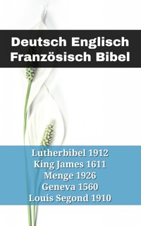 Deutsch Englisch Französisch Bibel - Truthbetold Ministry - E-Book