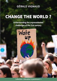 Change the world ? - Gérald Vignaud - E-Book