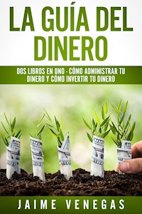 La Guía del Dinero - Jaime Venegas - E-Book