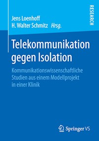 Telekommunikation gegen Isolation -  - E-Book
