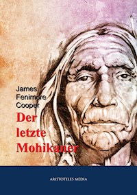 Der letzte Mohikaner - James Fenimore Cooper - E-Book + Hörbuch