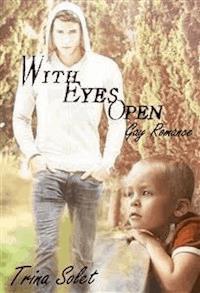 With Eyes Open (Gay Romance) - Trina Solet - E-Book