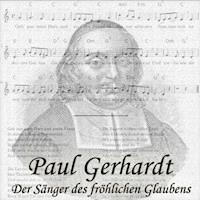 Paul Gerhardt - Johannes Lehmann - Hörbuch