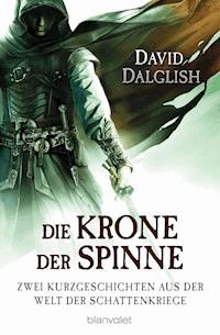 Die Krone der Spinne - David Dalglish - E-Book