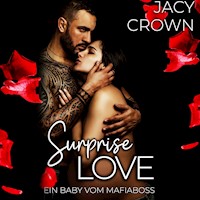 Surprise Love: Ein Baby vom Mafiaboss (Unexpected Love Stories) - Jacy Crown - Hörbuch