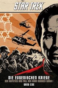 Star Trek - Die Eugenischen Kriege: Der Aufstieg und Fall des Khan Noonien Singh 1 - Greg Cox - E-Book