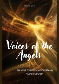 Voices of the Angels - Michaela Grace - E-Book