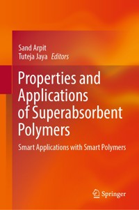 Properties and Applications of Superabsorbent Polymers -  - E-Book