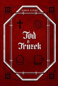 Tod und Truzek - Simon Sterz - E-Book