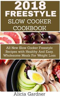 Freestyle Slow Cooker Cookbook - Alicia Gardner - E-Book