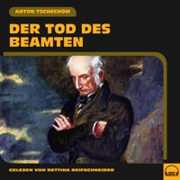 Der Tod des Beamten - Anton Tschechow - Hörbuch