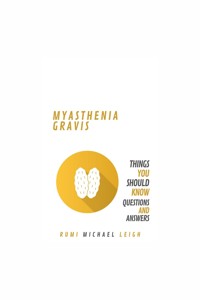 Myasthenia Gravis - Rumi Michael Leigh - E-Book