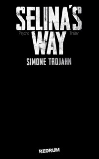 Selinas Way 1 - Simone Trojahn - E-Book