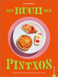 Das Buch der Pintxos - Marti Buckley - E-Book