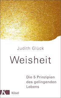 Weisheit - - Judith Glück - E-Book