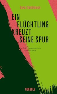 Ein Flüchtling kreuzt seine Spur - Aksel Sandemose - E-Book