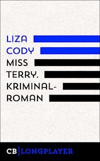 Miss Terry. Kriminalroman - Liza Cody - E-Book