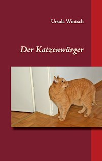 Der Katzenwürger - Ursula Wintsch - E-Book
