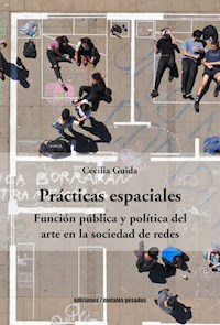 Prácticas espaciales - Cecilia Guida - E-Book