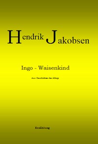 Ingo - Waisenkind - Hendrik Jakobsen - E-Book