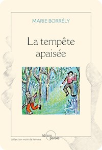 La tempête apaisée - Maria Borrély - E-Book