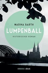Lumpenball - Marina Barth - E-Book