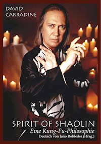 Spirit of Shaolin - David Carradine - E-Book