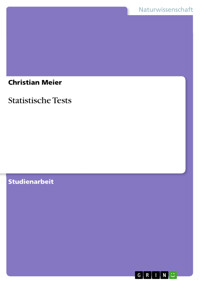 Statistische Tests - Christian Meier - E-Book