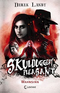 Skulduggery Pleasant (Band 12) - Wahnsinn - Derek Landy - E-Book