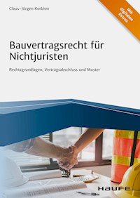 Bauvertragsrecht für Nichtjuristen - Claus-Jürgen Korbion - E-Book