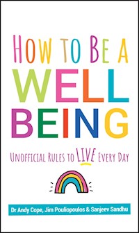 How to Be a Well Being - Andy Cope - E-Book