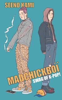 Madchickboï - Seeno Kami - E-Book