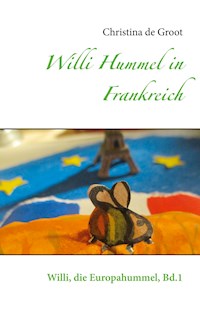 Willi Hummel in Frankreich - Christina de Groot - E-Book