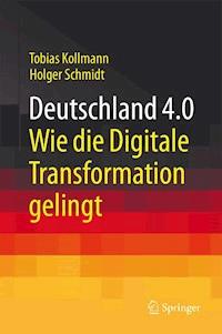 Deutschland 4.0 - Tobias Kollmann - E-Book