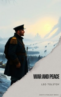 War and Peace - Leo Tolstoy - kostenlos E-Book