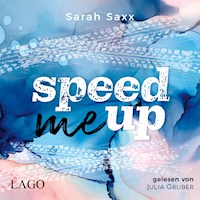 Speed Me Up - Sarah Saxx - Hörbuch